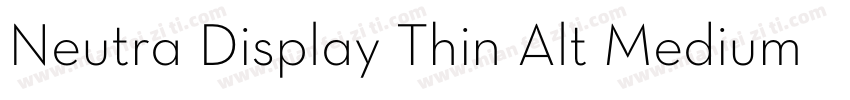 Neutra Display Thin Alt Medium字体转换
